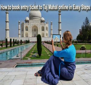 Read more about the article How to book entry ticket to Taj Mahal online in Easy & best Steps